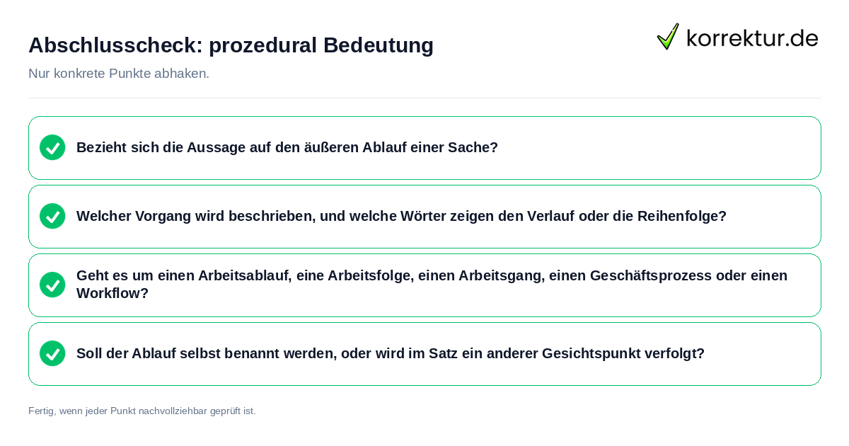 Konkreter Abschlusscheck zu prozedural Bedeutung