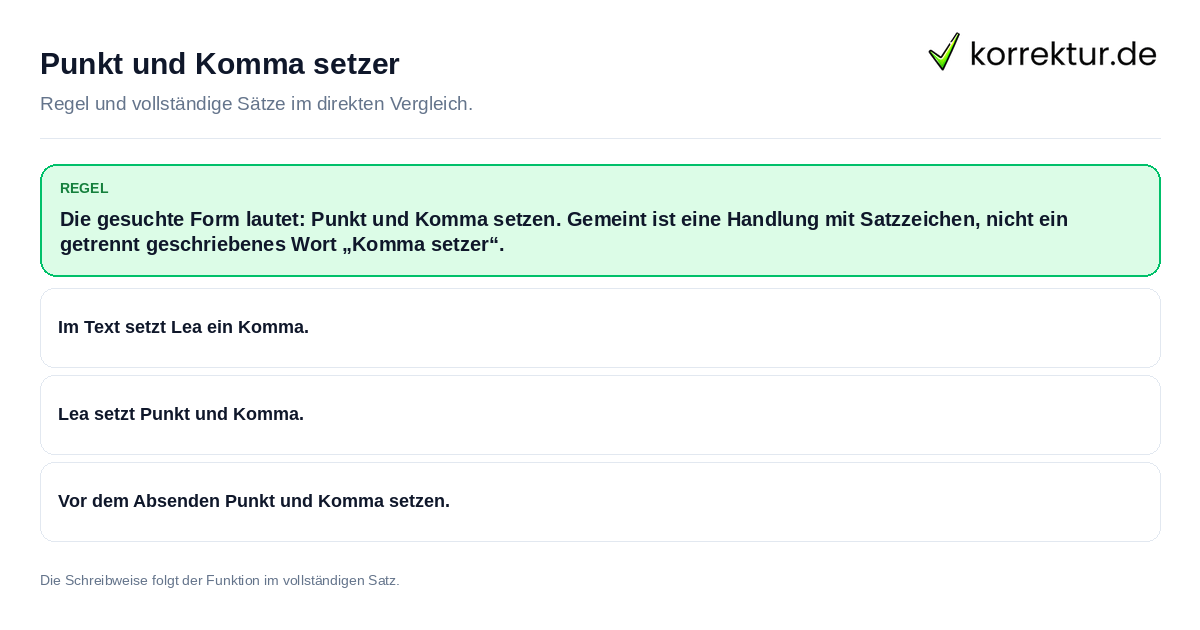 Punkt und Komma setzer Konkrete Regel und vollständige Beispielsätze zu Punkt und Komma setzer