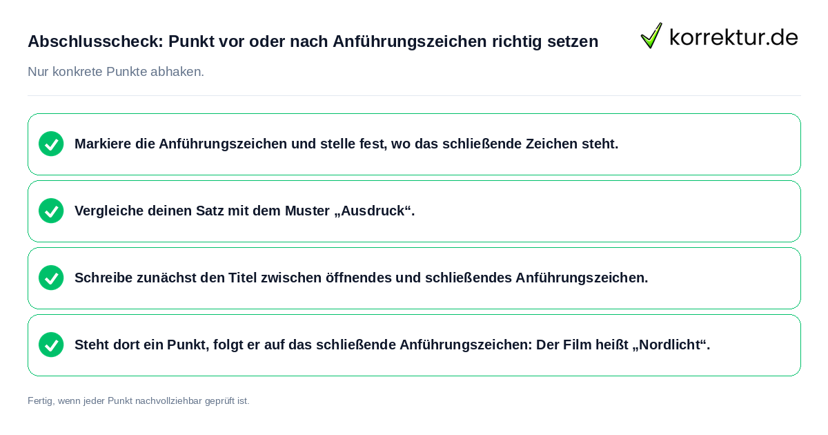 Abschlusscheck: Punkt vor oder nach Anführungszeichen richtig setzen Konkreter Abschlusscheck zu Punkt vor oder nach Anführungszeichen richtig setzen
