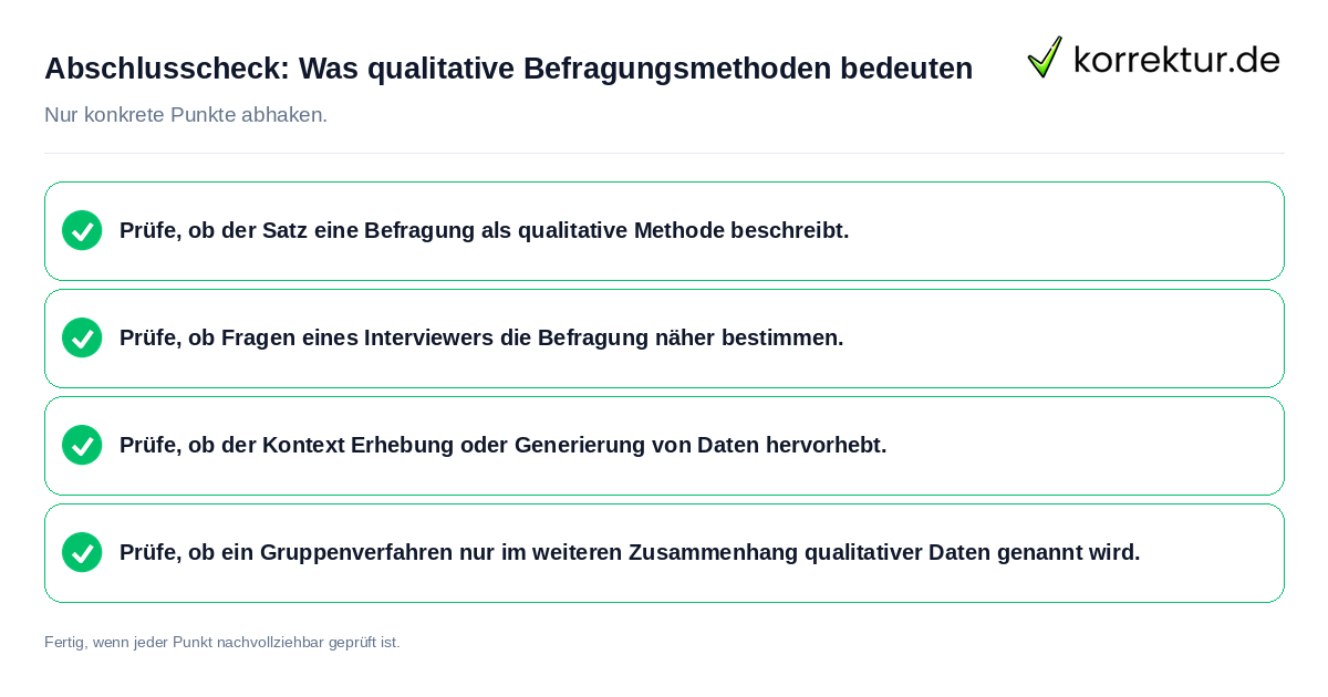 Konkreter Abschlusscheck zu Was qualitative Befragungsmethoden bedeuten