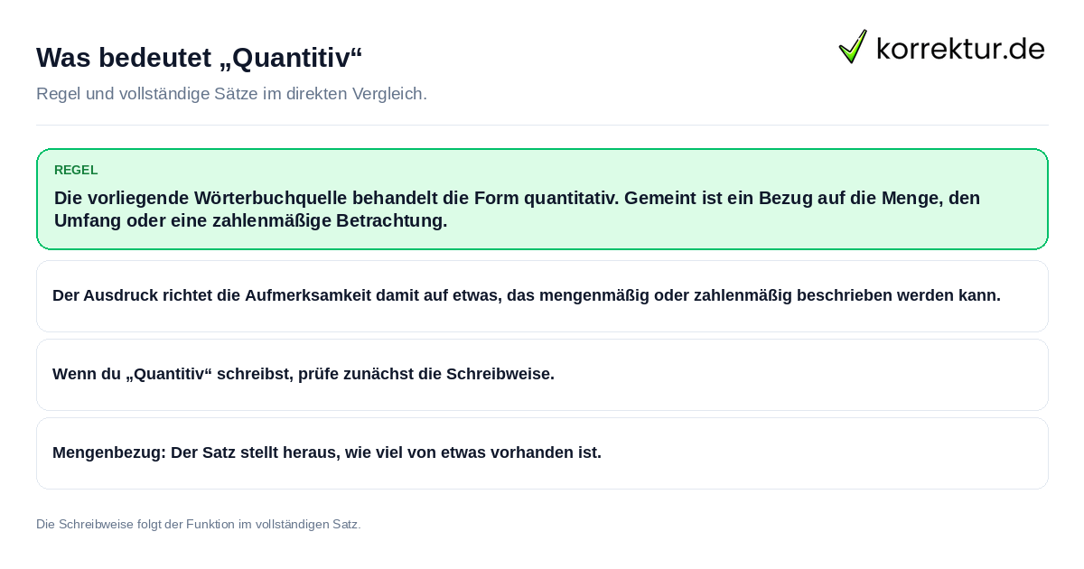 Konkrete Regel und vollständige Beispielsätze zu Was bedeutet „Quantitiv“