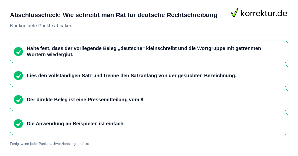 Abschlusscheck: Wie schreibt man Rat für deutsche Rechtschreibung Konkreter Abschlusscheck zu Wie schreibt man Rat für deutsche Rechtschreibung