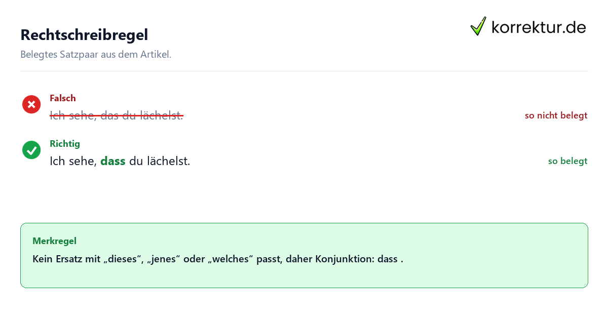 Falsches und richtiges Satzbeispiel zu Rechtschreibregel Das dass