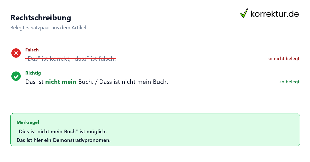 Rechtschreibung Das oder dass Falsches und richtiges Satzbeispiel zu Rechtschreibung Das oder dass