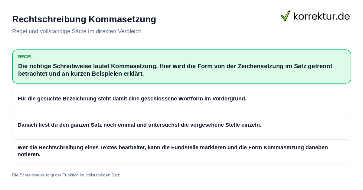 Konkrete Regel und vollständige Beispielsätze zu Rechtschreibung Kommasetzung