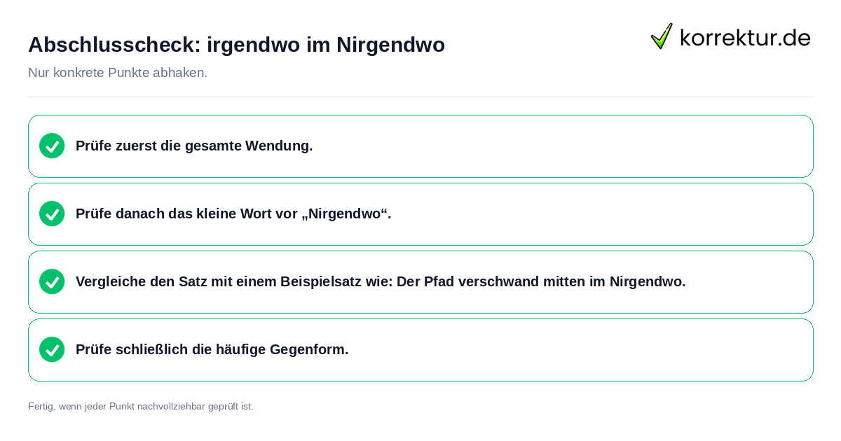 warum mitten: Konkreter Abschlusscheck zu irgendwo im Nirgendwo