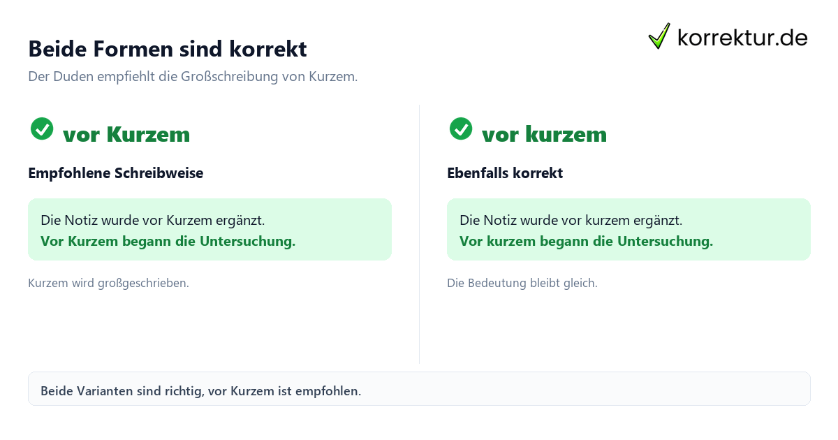 Vor Kurzem oder vor kurzem: Was ist richtig? Beide Schreibweisen im Vergleich