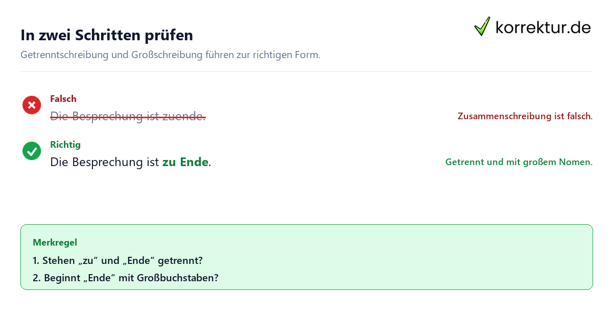 Schreibt man „zu Ende“ oder „zuende“? Korrekturbeispiel