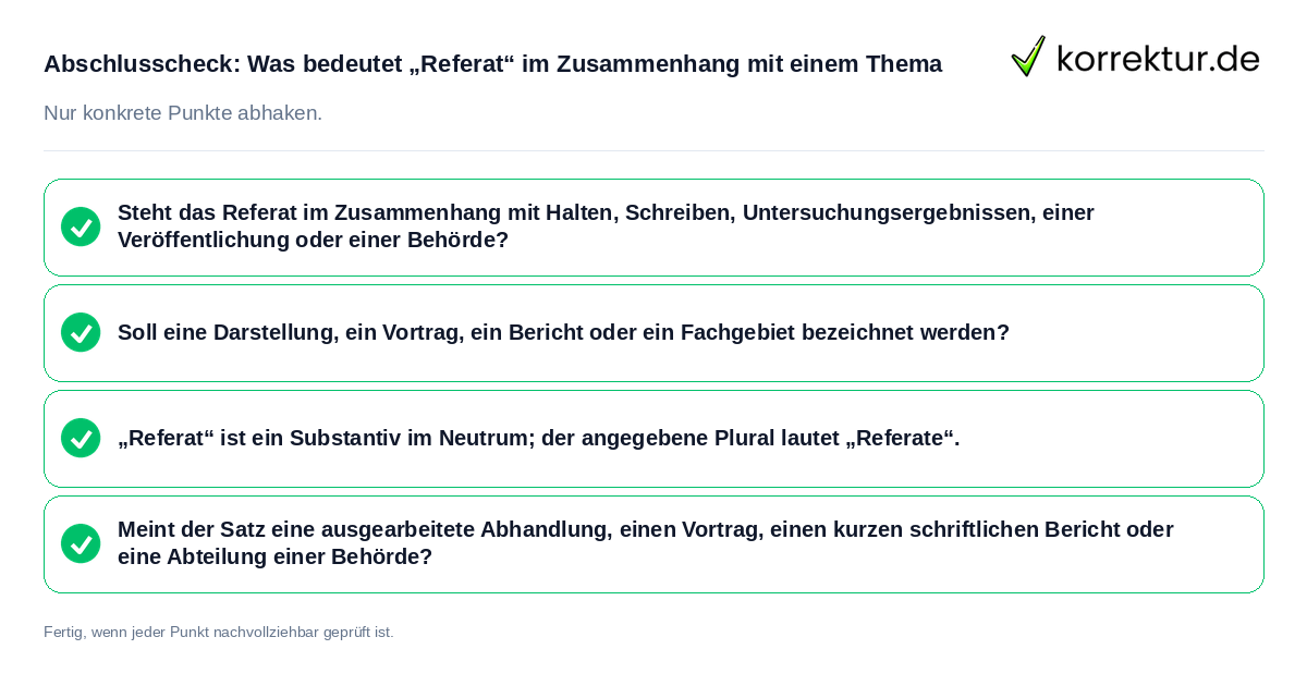 Konkreter Abschlusscheck zu Was bedeutet „Referat“ im Zusammenhang mit einem Thema