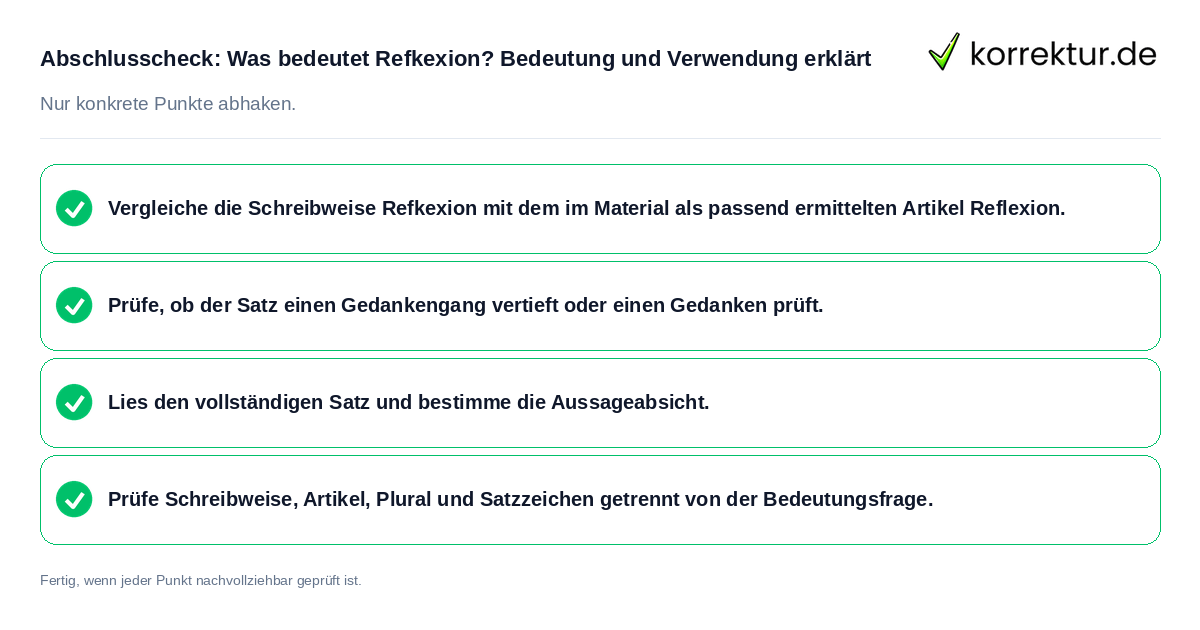 Konkreter Abschlusscheck zu Was bedeutet Refkexion? Bedeutung und Verwendung erklärt