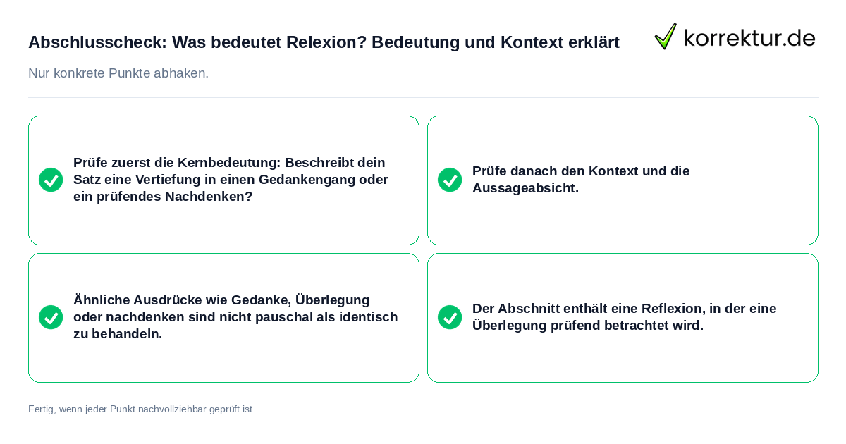 Konkreter Abschlusscheck zu Was bedeutet Relexion? Bedeutung und Kontext erklärt