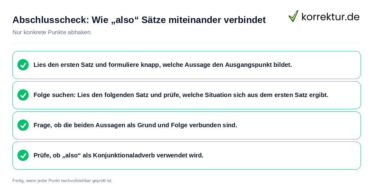 Abschlusscheck: Wie „also“ Sätze miteinander verbindet Konkreter Abschlusscheck zu Wie „also“ Sätze miteinander verbindet