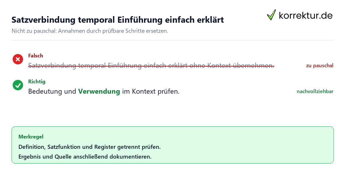 Satzverbindung temporal Einführung einfach erklärt Ungeeignete und belastbare Vorgehensweise bei Satzverbindung temporal Einführung einfach erklärt