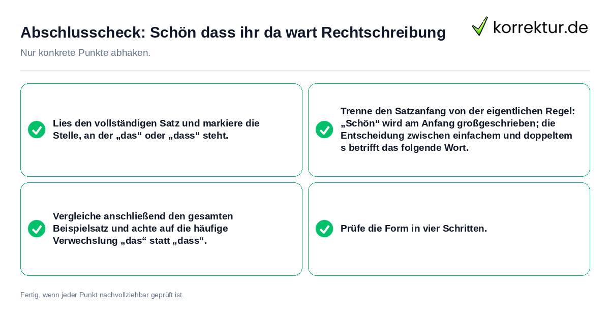 Abschlusscheck: Schön dass ihr da wart Rechtschreibung Konkreter Abschlusscheck zu Schön dass ihr da wart Rechtschreibung