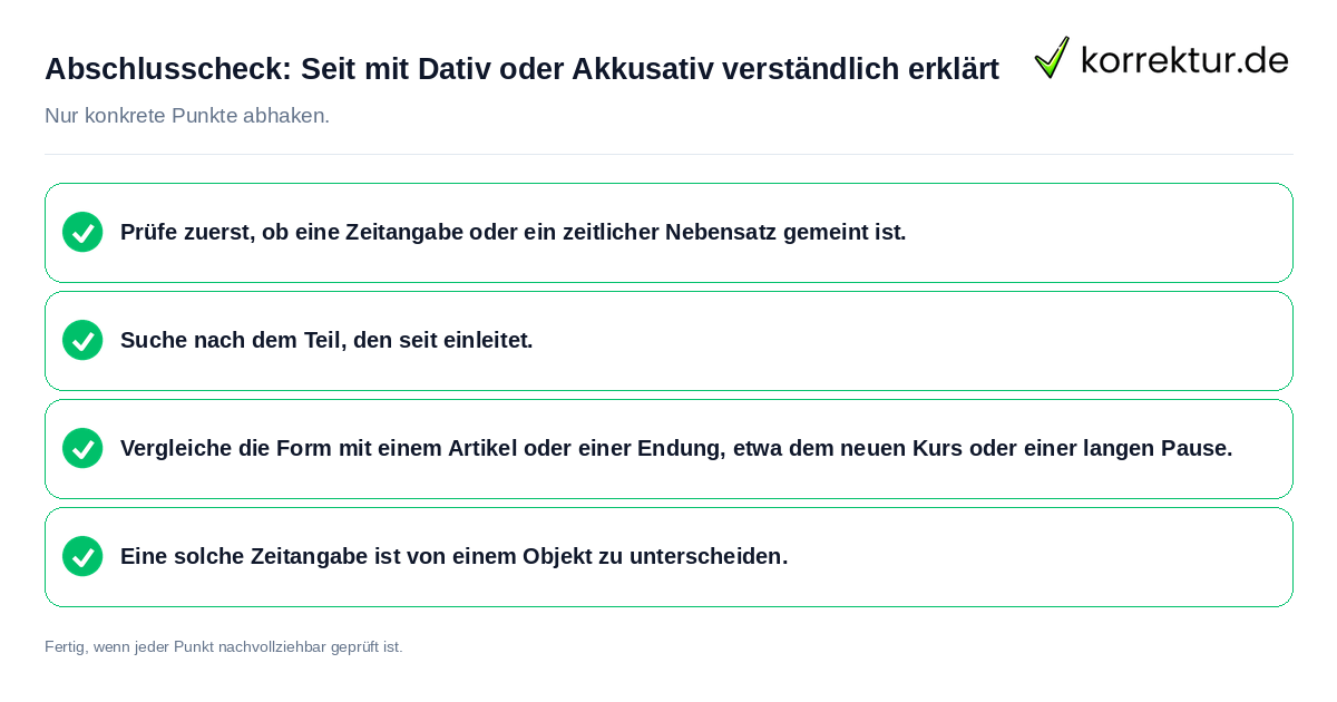 Konkreter Abschlusscheck zu Seit mit Dativ oder Akkusativ verständlich erklärt
