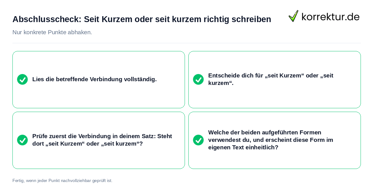 Abschlusscheck: Seit Kurzem oder seit kurzem richtig schreiben Konkreter Abschlusscheck zu Seit Kurzem oder seit kurzem richtig schreiben
