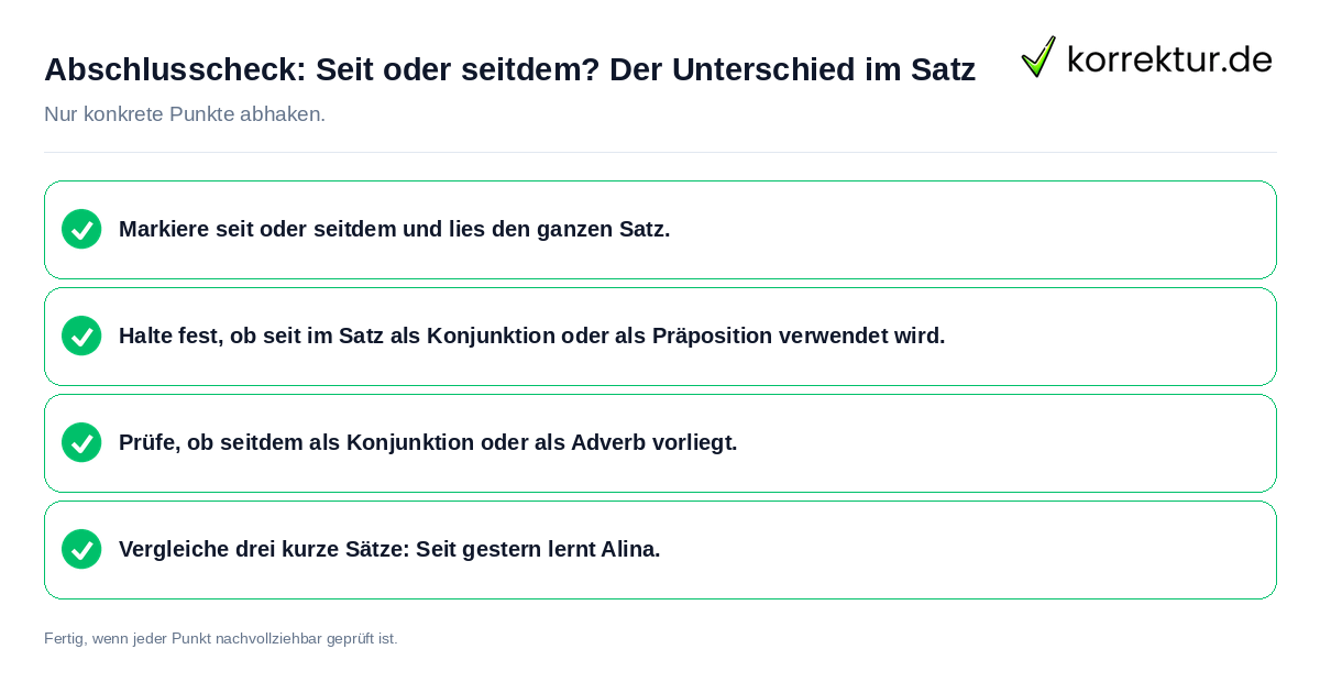 Konkreter Abschlusscheck zu Seit oder seitdem? Der Unterschied im Satz