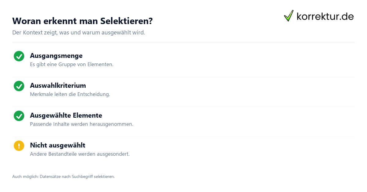 Woran erkennt man Selektieren? Was bedeutet „selektieren“? Kriterien für eine gezielte Auswahl