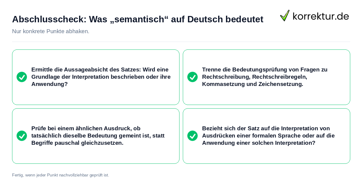 Konkreter Abschlusscheck zu Was „semantisch“ auf Deutsch bedeutet