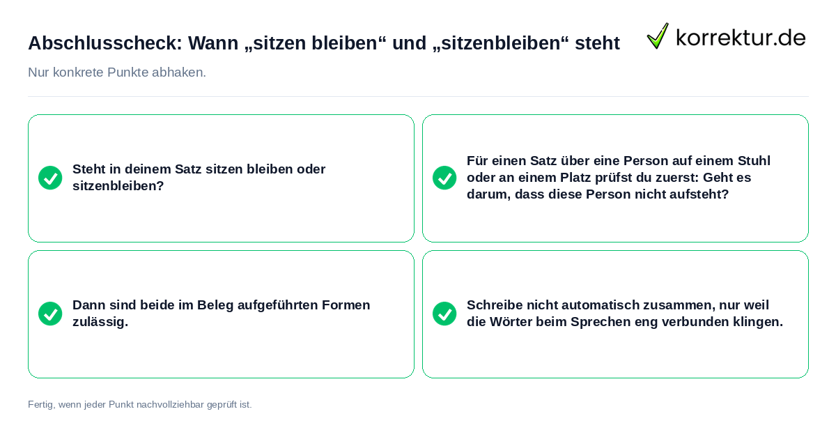 Konkreter Abschlusscheck zu Wann „sitzen bleiben“ und „sitzenbleiben“ steht