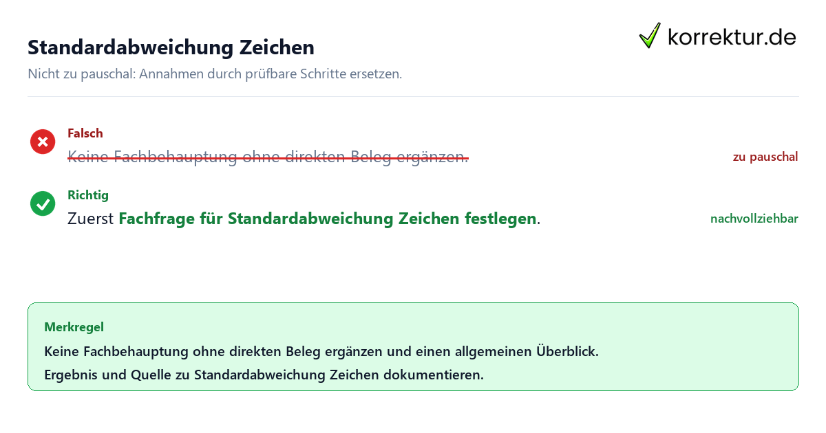 Ungeeignete und belastbare Vorgehensweise bei Standardabweichung Zeichen