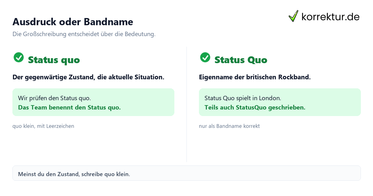 Status quo richtige Schreibweise: Ausdruck gegen Bandname