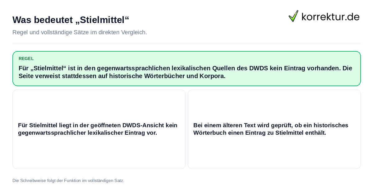 Konkrete Regel und vollständige Beispielsätze zu Was bedeutet „Stielmittel“
