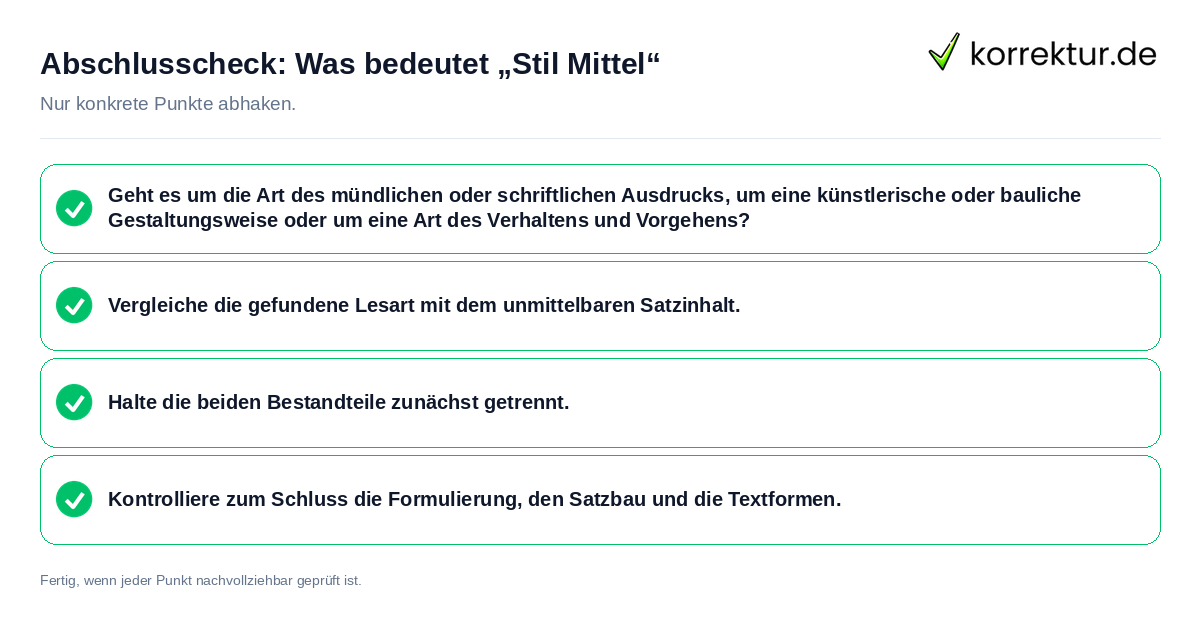 Konkreter Abschlusscheck zu Was bedeutet „Stil Mittel“