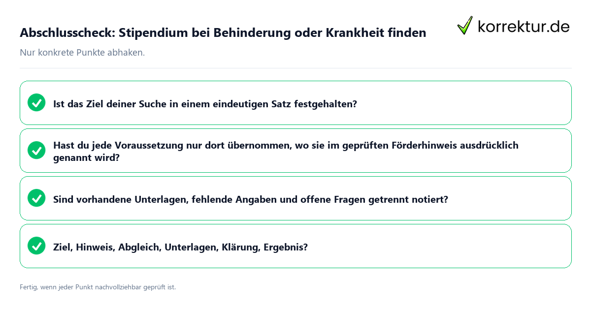 Abschlusscheck: Stipendium bei Behinderung oder Krankheit finden Konkreter Abschlusscheck zu Stipendium bei Behinderung oder Krankheit finden