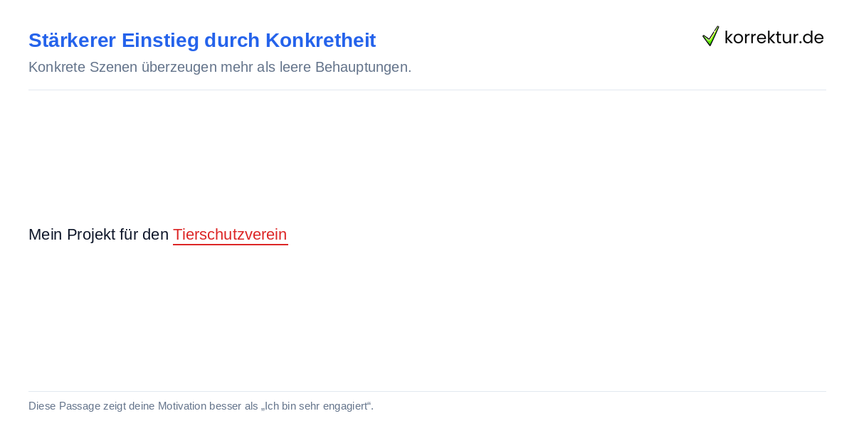 Stärkerer Einstieg durch Konkretheit Beispieltext: Motivationsschreiben fürs Stipendium überzeugend schreiben