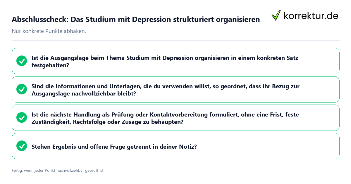 Abschlusscheck: Das Studium mit Depression strukturiert organisieren Konkreter Abschlusscheck zu Das Studium mit Depression strukturiert organisieren