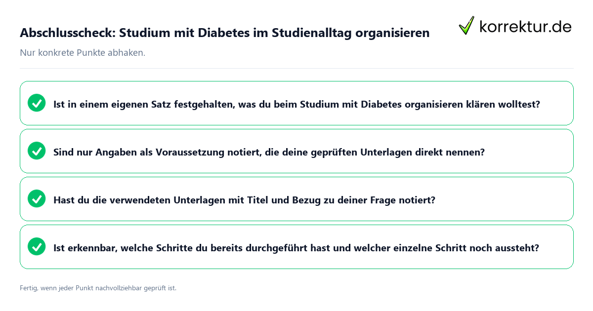 Abschlusscheck: Studium mit Diabetes im Studienalltag organisieren Konkreter Abschlusscheck zu Studium mit Diabetes im Studienalltag organisieren