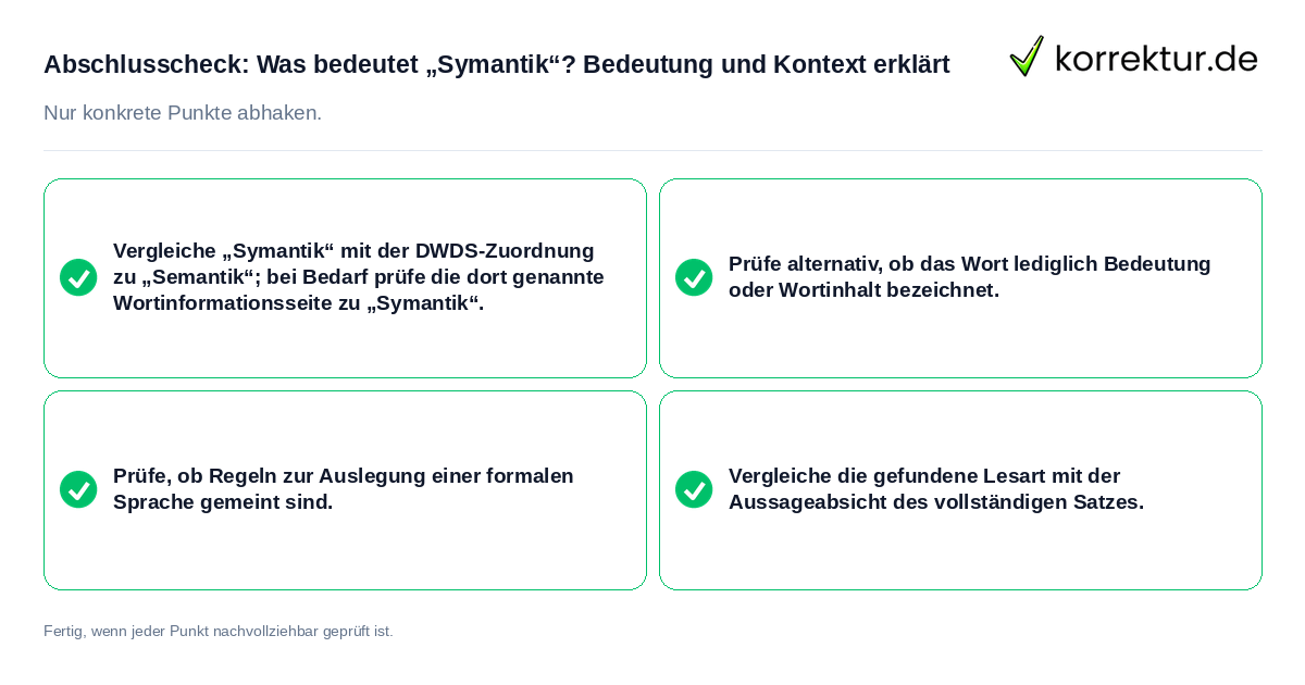 Konkreter Abschlusscheck zu Was bedeutet „Symantik“? Bedeutung und Kontext erklärt