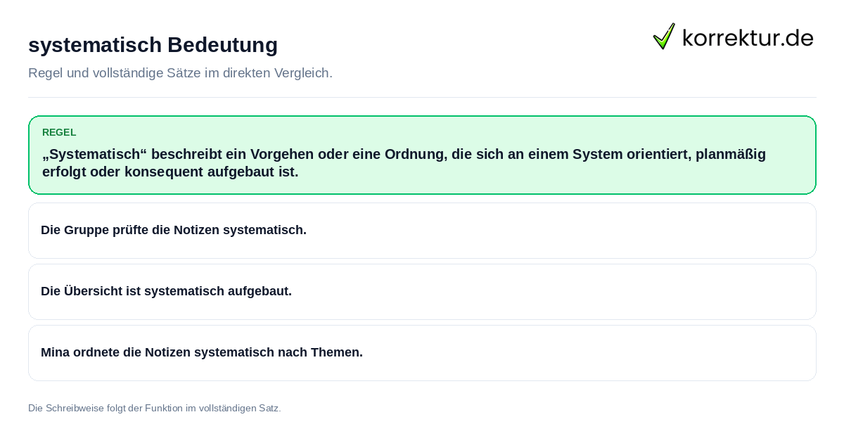 Konkrete Regel und vollständige Beispielsätze zu systematisch Bedeutung