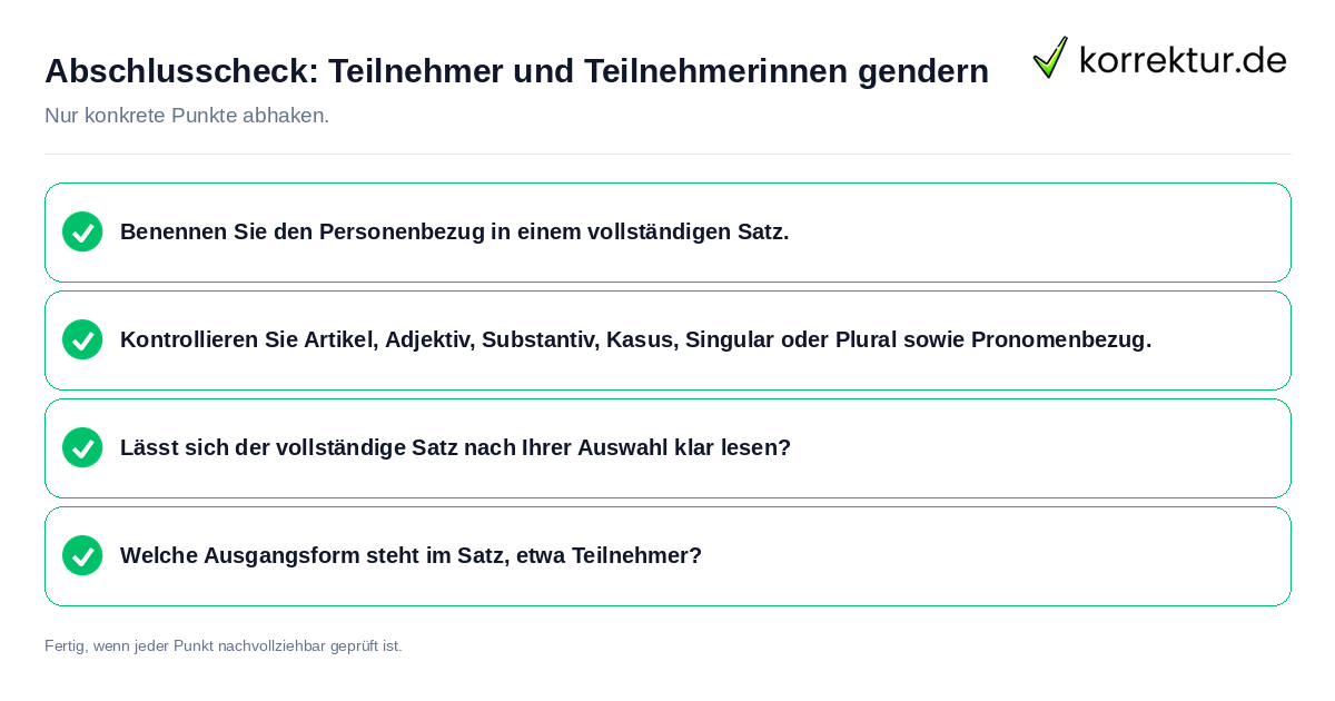 Abschlusscheck: Teilnehmer und Teilnehmerinnen gendern Konkreter Abschlusscheck zu Teilnehmer und Teilnehmerinnen gendern