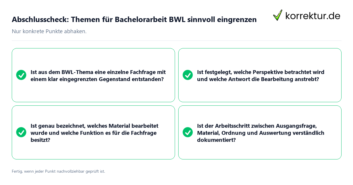 Konkreter Abschlusscheck zu Themen für Bachelorarbeit BWL sinnvoll eingrenzen