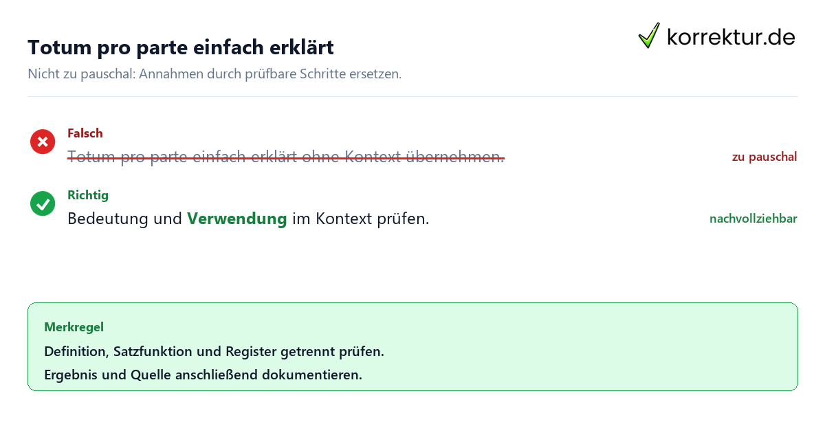 Ungeeignete und belastbare Vorgehensweise bei Totum pro parte einfach erklärt
