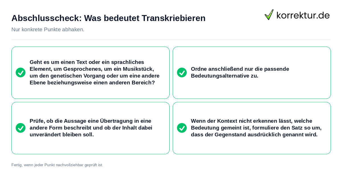 Konkreter Abschlusscheck zu Was bedeutet Transkriebieren