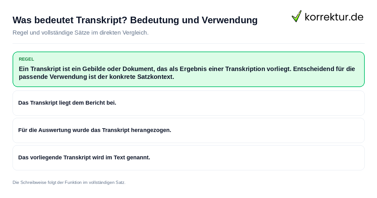 Konkrete Regel und vollständige Beispielsätze zu Was bedeutet Transkript? Bedeutung und Verwendung