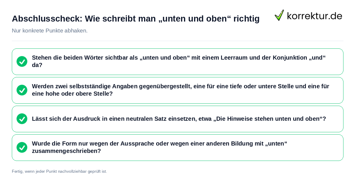 Konkreter Abschlusscheck zu Wie schreibt man „unten und oben“ richtig