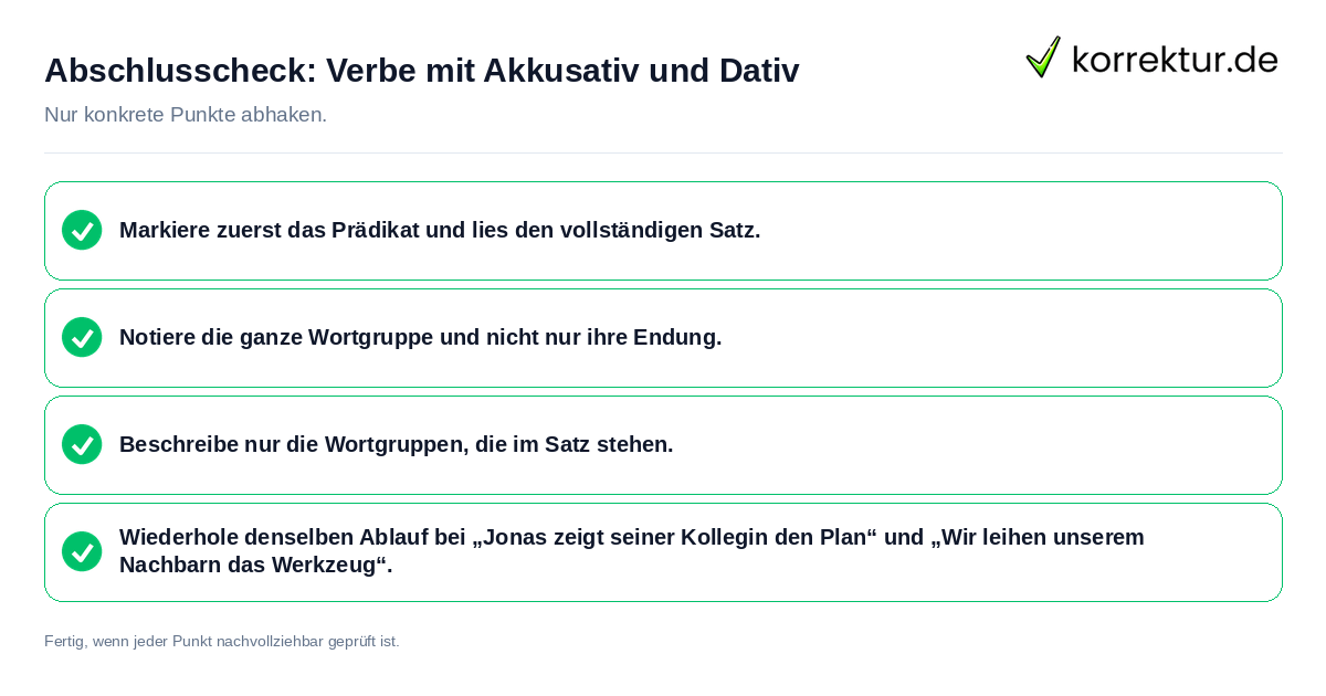 Abschlusscheck: Verbe mit Akkusativ und Dativ Konkreter Abschlusscheck zu Verbe mit Akkusativ und Dativ