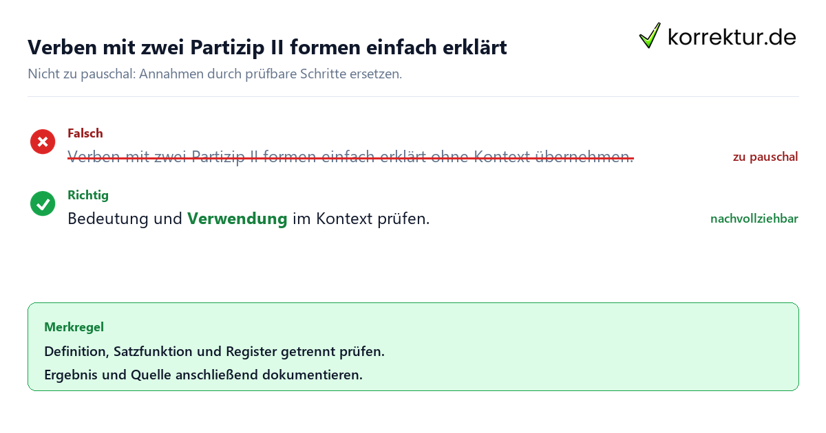 Ungeeignete und belastbare Vorgehensweise bei Verben mit zwei Partizip II formen einfach erklärt