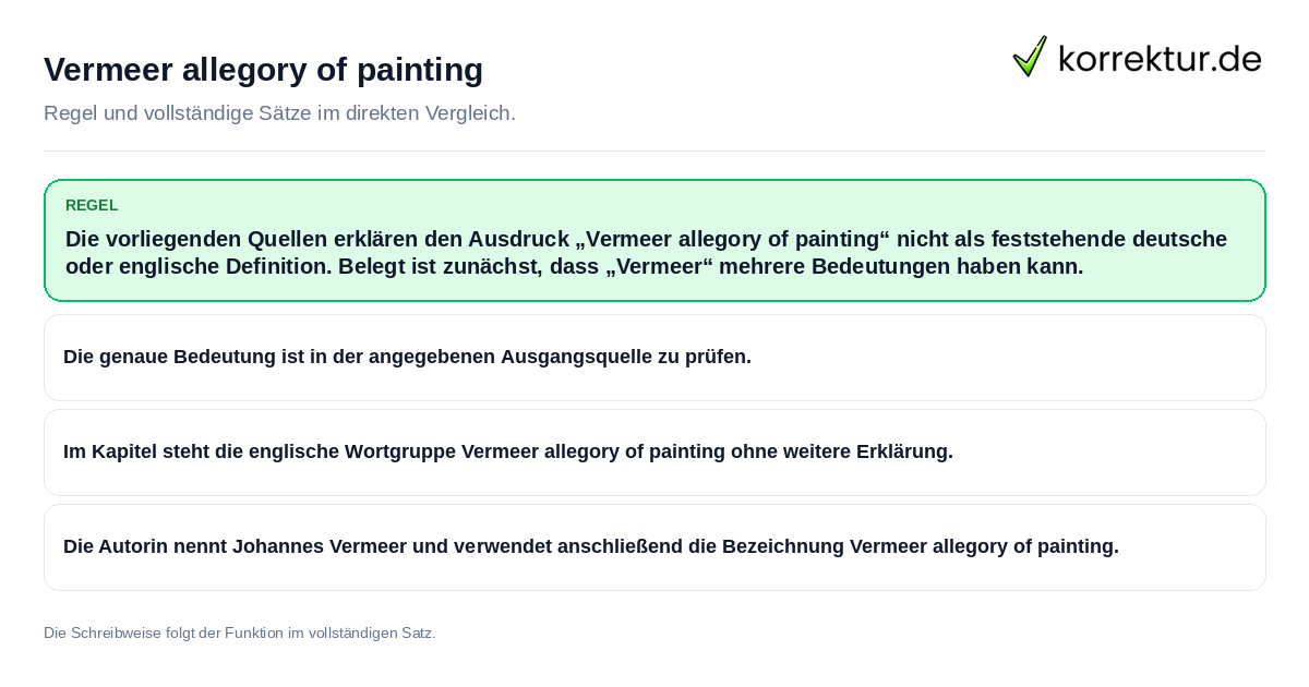 Konkrete Regel und vollständige Beispielsätze zu Vermeer allegory of painting