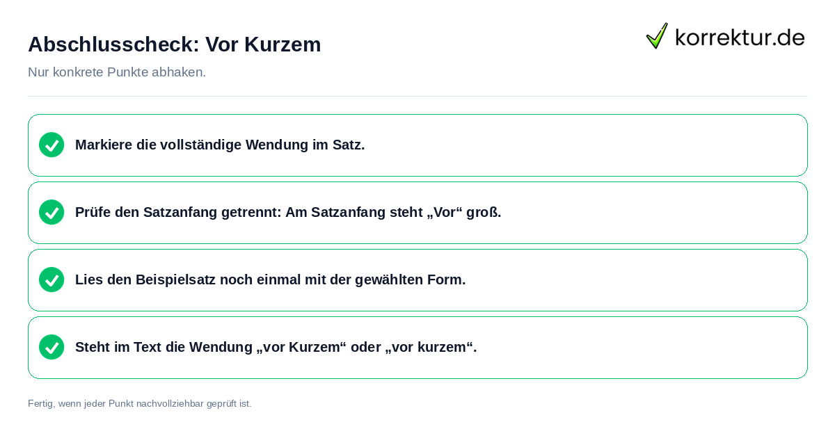 Konkreter Abschlusscheck zu Vor Kurzem