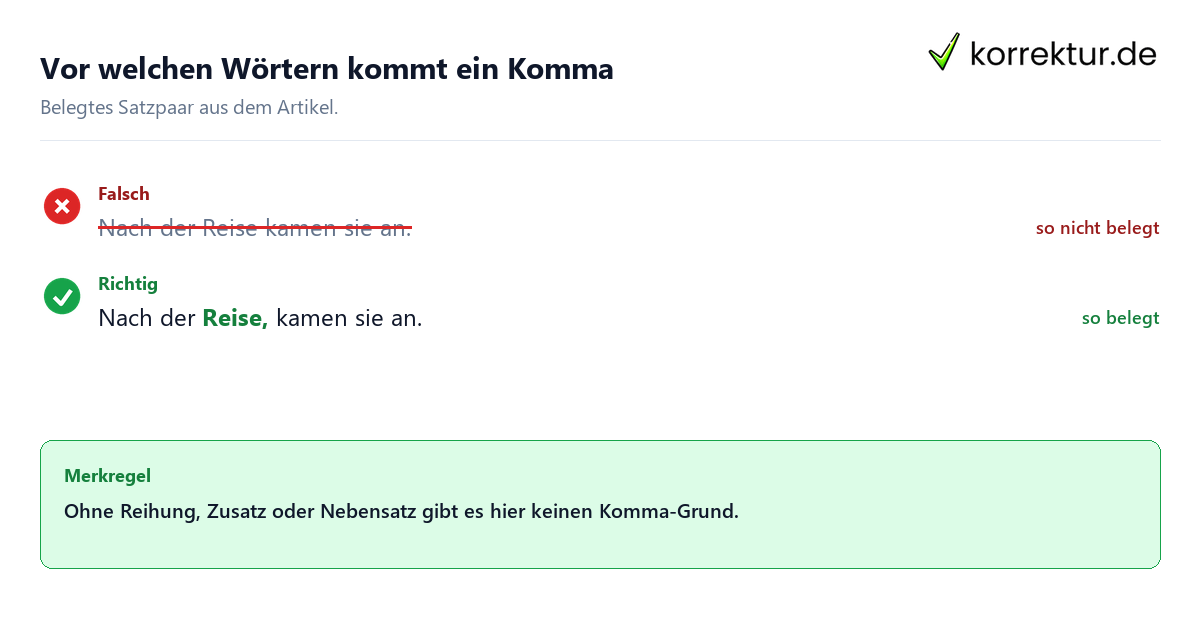 Falsches und richtiges Satzbeispiel zu Vor welchen Wörtern kommt ein Komma