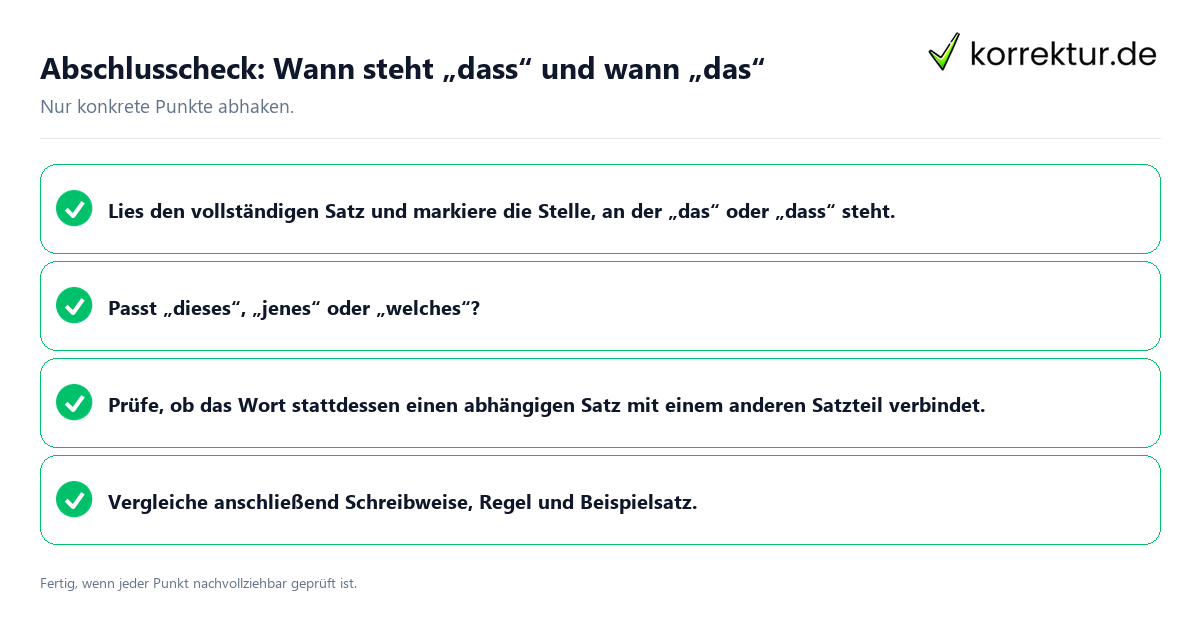 Abschlusscheck: Wann steht „dass“ und wann „das“ Konkreter Abschlusscheck zu Wann steht „dass“ und wann „das“