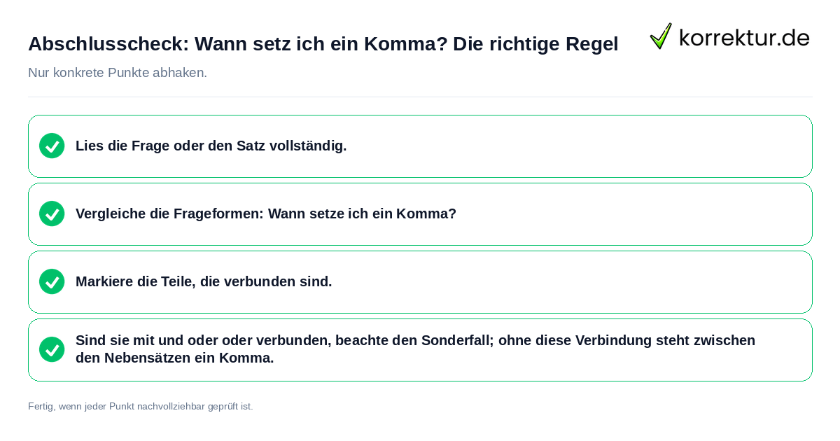 Abschlusscheck: Wann setz ich ein Komma? Die richtige Regel Konkreter Abschlusscheck zu Wann setz ich ein Komma? Die richtige Regel
