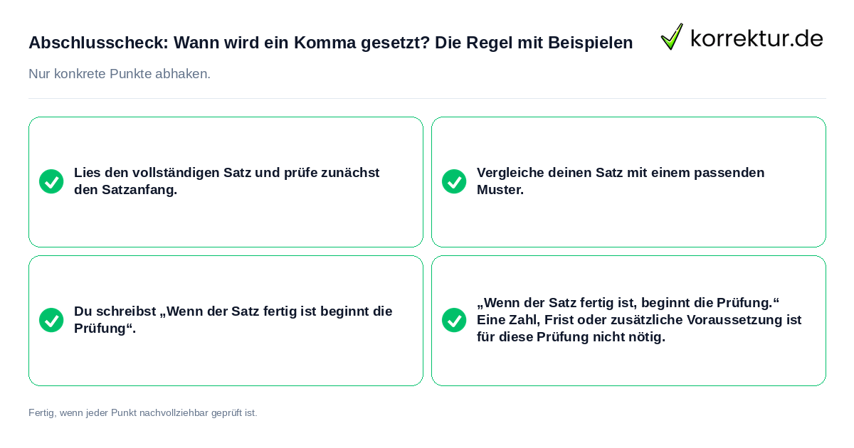 Abschlusscheck: Wann wird ein Komma gesetzt? Die Regel mit Beispielen Konkreter Abschlusscheck zu Wann wird ein Komma gesetzt? Die Regel mit Beispielen