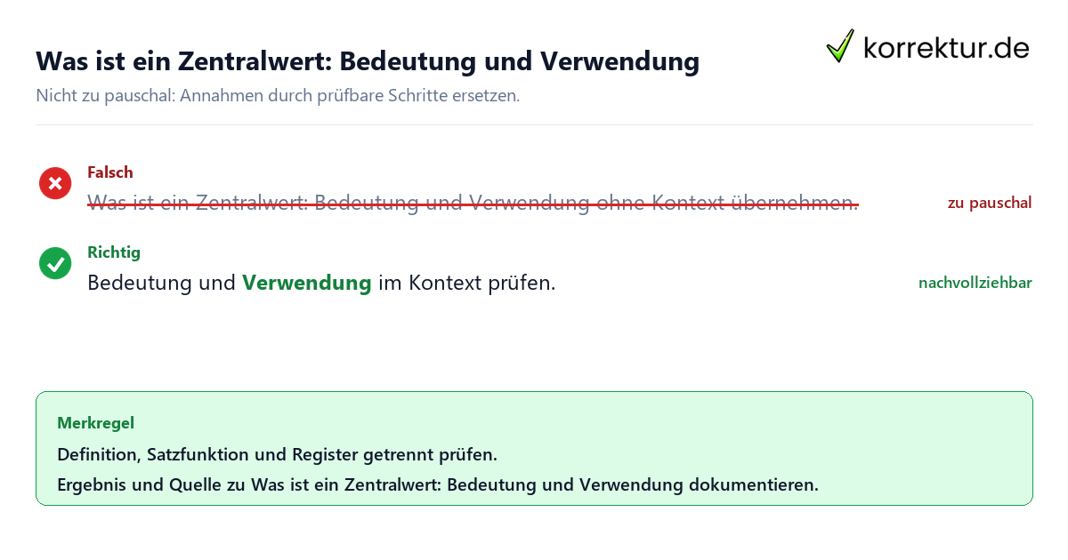 Ungeeignete und belastbare Vorgehensweise bei Was ist ein Zentralwert: Definition und Berechnung