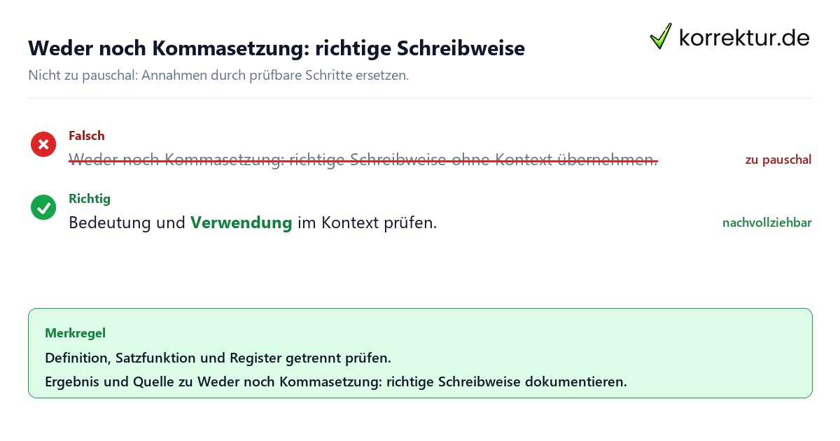 Weder noch Kommasetzung: richtige Schreibweise Ungeeignete und belastbare Vorgehensweise bei Weder noch Kommasetzung: richtige Schreibweise